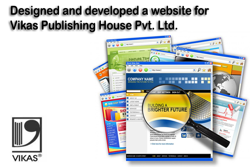 Designed and developed a website for Vikas Publishing House Pvt. Ltd.