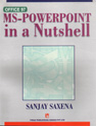MS PowerPoint in a Nutshell